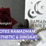 Contoh Quotes Ramadhan Aesthetic dan singkat