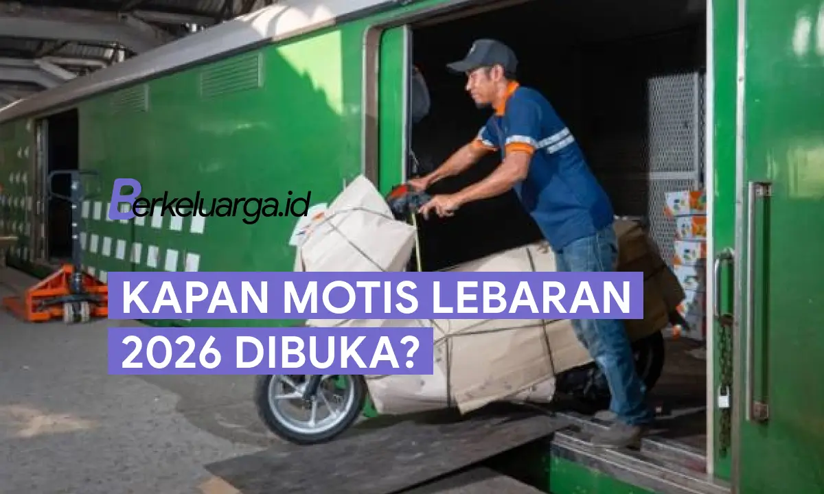 Kapan Motis Lebaran 2026 Dibuka - Berkeluarga.id