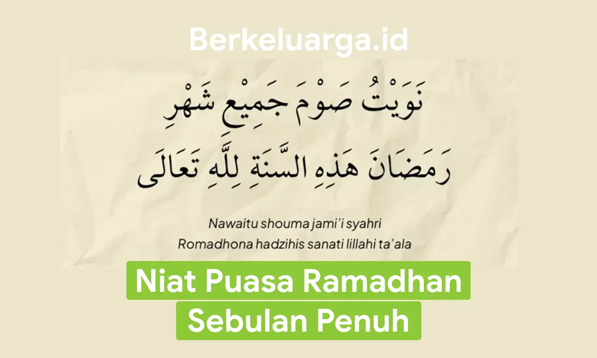 Niat Puasa Ramadhan Sebulan Penuh - Berkeluarga.id