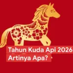 Tahun Kuda Api 2026 Artinya