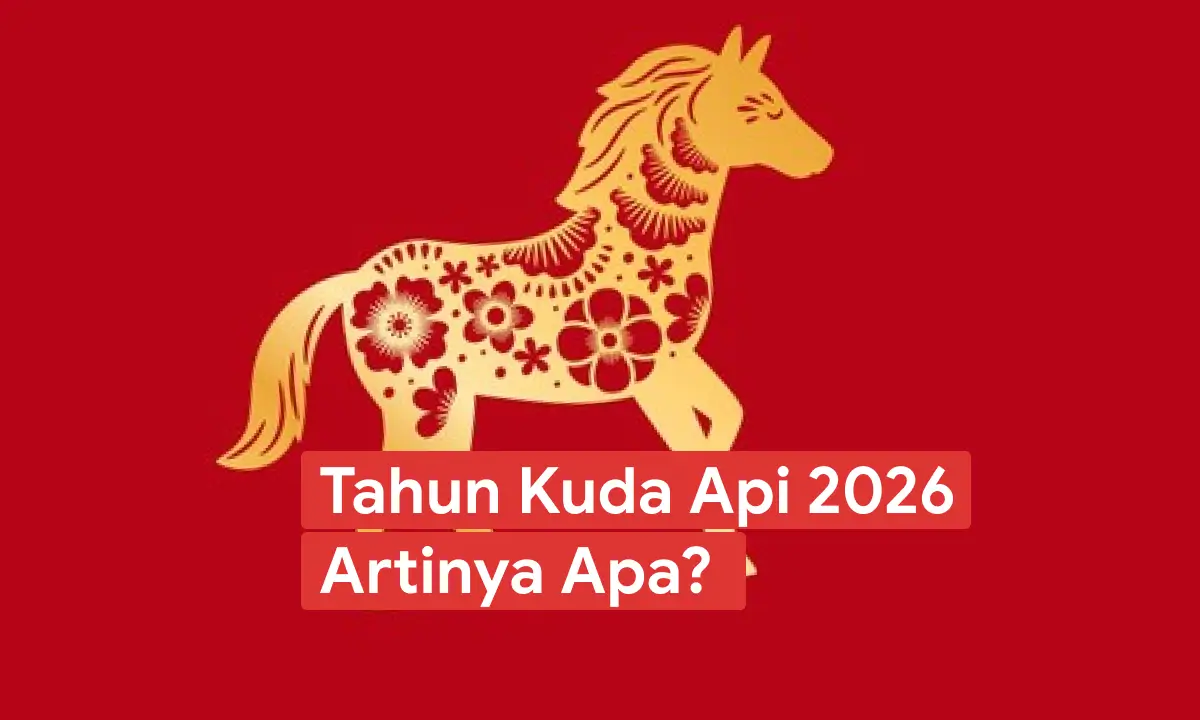 Tahun Kuda Api 2026 Artinya