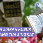 bacan Doa Ziarah Kubur Orang Tua Singkat