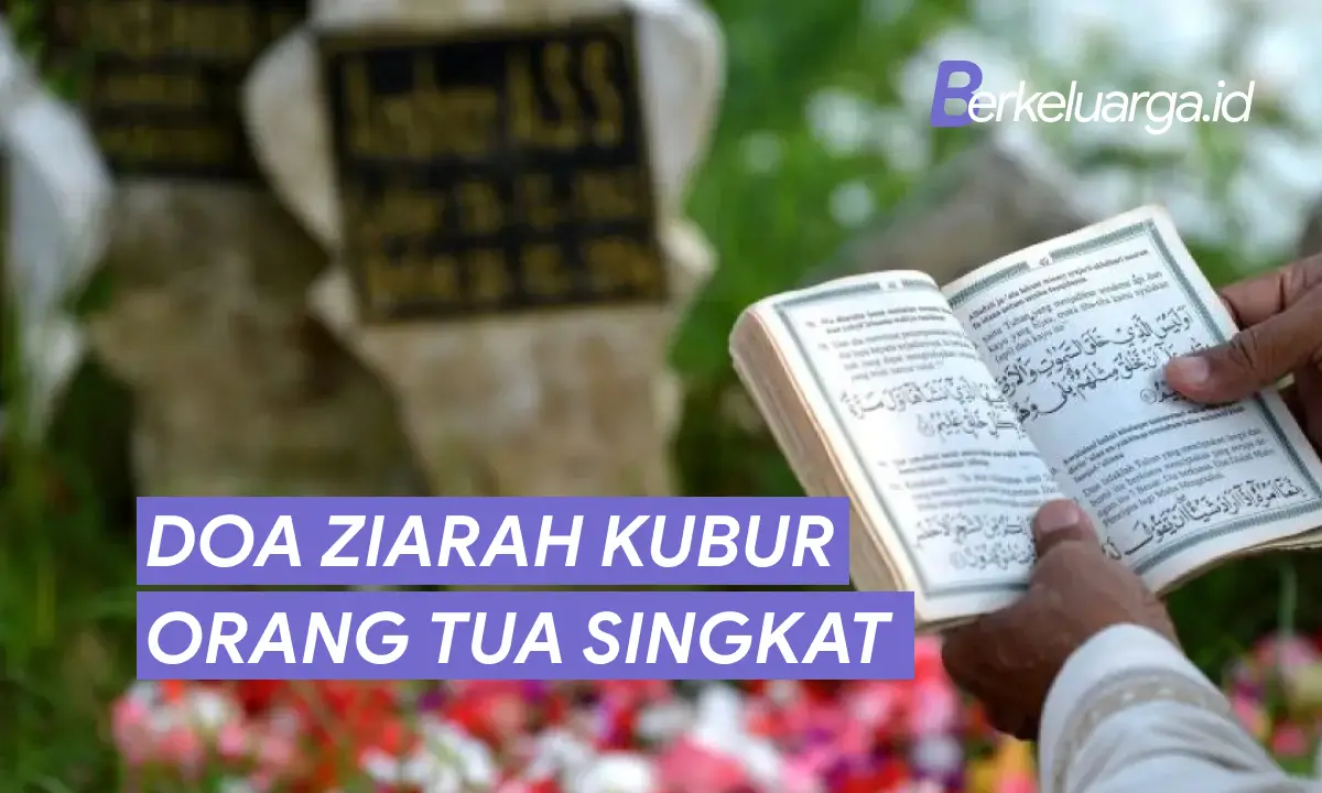 bacan Doa Ziarah Kubur Orang Tua Singkat